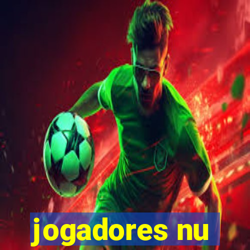 jogadores nu